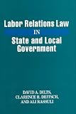 Labor Relations Law in State and Local Government