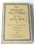 Colorado volunteers in the Civil War;: The New Mexico campaign in 1862 (Publications of the State Historical and Natural History Society of Colorado. Historical series, 1)