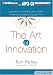 Art of Innovation, The by Thomas Kelley ISBN 1593352182