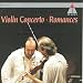 Ludwig van Beethoven: Violin Concerto in D major, Op. 61 / Romance in G major, Op. 40 / Romance in F major, Op. 50 - Gidon Kremer / Chamber Orchestra of Europe / Nikolaus Harnoncourt