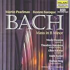 Bach - Mass in b minor Heaston · Hanslowe · Rabiner · M. Tucker · N. Berg · Boston Baroque... by Johann Sebastian Bach, Martin Pearlman, Boston Baroque, Nicole Heaston, and Theodora Hanslowe