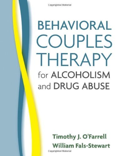 By Timothy J. O'Farrell PhD ABPP Behavioral Couples Therapy for Alcoholism and Drug Abuse (1st Edition)