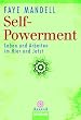 Self Powerment. Leben und Arbeiten im Hier und Jetzt.