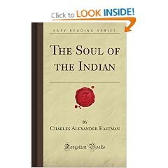 The Soul of the Indian (Forgotten Books)