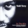 Todd Terry: In the Mix Compilation