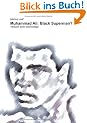 Muhammad Ali: Black Superman?: Versuch einer Demontage