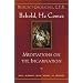 Behold, He Comes: Meditations on the Incarnation
