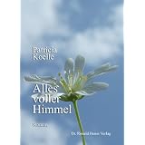 Alles voller Himmelvon "Patricia Koelle"