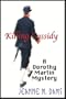 Killing Cassidy (Dorothy Martin Mysteries, No. 6)