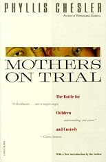 Mothers on Trial: The Battle for Children and Custody