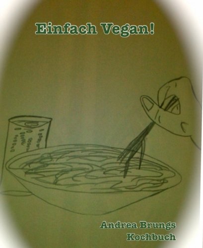 Einfach Vegan! (German Edition)