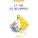 La PNL au quotidien : D�couvrir ses comportements psychologiques