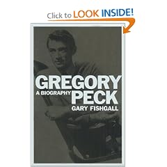 Gregory Peck : A Biography
