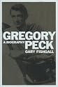 Gregory Peck : A Biography