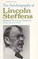 Autobiography of Lincoln Steffens, Vol. 2: Muckraking/Revolution/Seeing America at Last