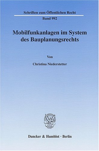 Mobilfunkanlagen im System des Bauplanungsrechts
