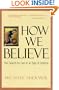 How We Believe: The Search for God in an Age of Science