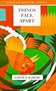 Things Fall Apart: A Novel