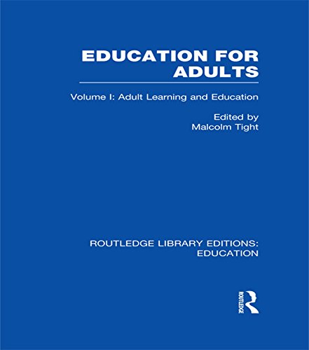 Education for Adults: Volume 1 Adult Learning and Education (Routledge Library Editions: Education)