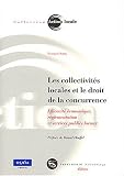 Revue Imprimerie Nationale  / Les collectivités locales et le droit de la concurrence