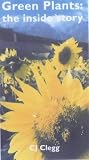 Green Plants: The Inside Story (Illustrated Advanced Biology)