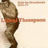 Review Linval Thompson  / Ride on Dreadlocks 1975-1977