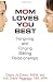 Image of Mom Loves You Best: Forgiving and Forging Sibling Relationships