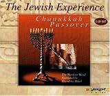 The Jewish Experience: Chanukkah; Passover