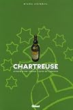 Revue Glénat  / Chartreuse : Histoire d'une liqueur, Guide de l'amateur
