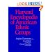 Harvard Encyclopedia of American Ethnic Groups