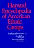 Harvard Encyclopedia of American Ethnic Groups