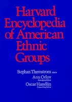 Harvard Encyclopedia of American Ethnic Groups