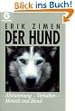 Der Hund: Abstammung - Verhalten - Mensch und Hund