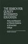 The Search for Quality Integrated Education: Policy and Research on Minority Students in School and College (Contributions to the Study of Education)