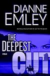 The Deepest Cut: A Novel