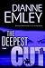 The Deepest Cut: A Novel