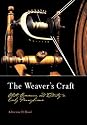 The Weaver's Craft: Cloth, Commerce, and Industry in Early Pennsylvania (Early American Studies)