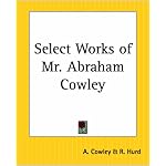Select Works Of Mr. Abraham Cowley book cover