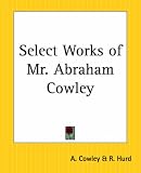  : Select Works of Mr. Abraham Cowley