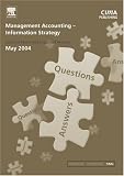 Management Accounting- Information Strategy May 2004 Exam Q&As (CIMA May 2004 Q&As)