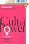 Cult of Power: Sex Discrimination in Corporate America and What Can Be Done About It
