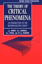 The Theory of Critical Phenomena: An Introduction to the Renormalization Group (Oxford Science Publications)