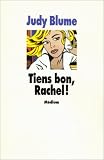 Tiens bon, Rachel!