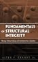 Fundamentals of Structural Integrity: Damage Tolerant Design and Nondestructive Evaluation