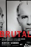 Brutal: The Untold Story of My Life Inside Whitey Bulger`s Irish Mob