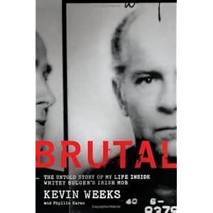 Brutal - Kevin Weeks,Phyllis Karas