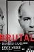 Brutal: Untold Story of My Life Inside Whitey Bulger's Irish Mob