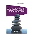 A la source de la force int�rieure : Eviter l'�puisement en utilisant les �nergies positives