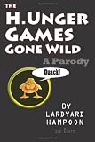 The H.Unger Games Gone Wild Risk Meets Risque A Parody 