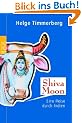 Shiva Moon: Eine Reise durch Indien
